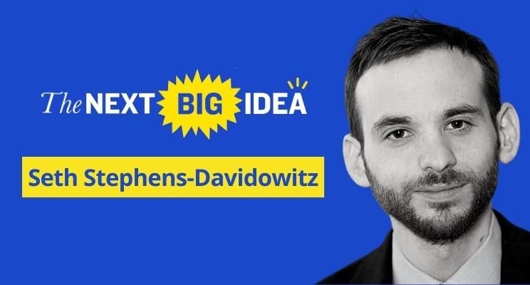 BIG DATA: Cracking the Codes of Love, Happiness, and Success With Seth Stephens-Davidowitz