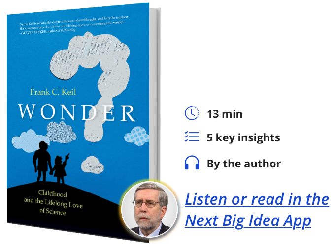 Wonder: Childhood and the Lifelong Love of Science By Frank Keil