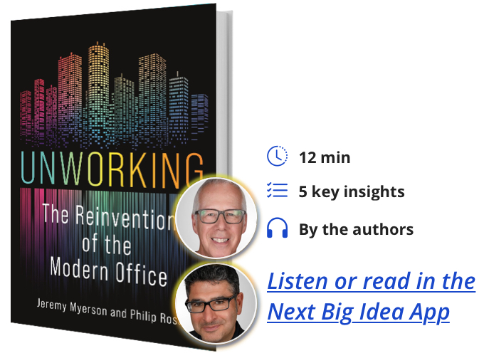 Unworking: The Reinvention of the Modern Office By Philip Ross & Jeremy Myerson