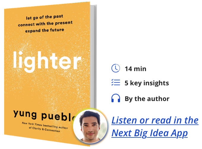 Lighter: Let Go of the Past, Connect with the Present, Expand the Future by Yung Pueblo
