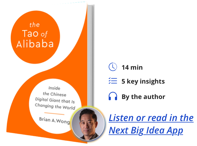 The Tao of Alibaba: Inside the Chinese Digital Giant That Is Changing the World By Brian A. Wong