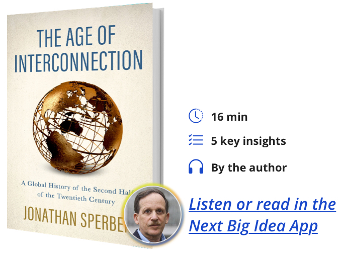 The Age of Interconnection: A Global History of the Second Half of the Twentieth Century By Jonathan Sperber