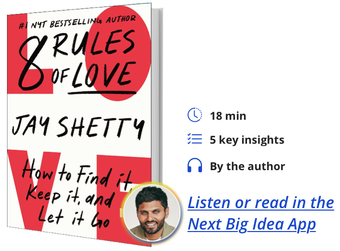 8 Rules of Love: How to Find It, Keep It, and Let It Go By Jay Shetty