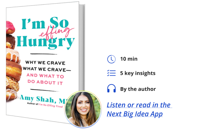 I'm So Effing Hungry Amy Shah Next Big Idea Club