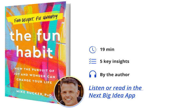 The Fun Habit Mark Rucker Next Big Idea Club