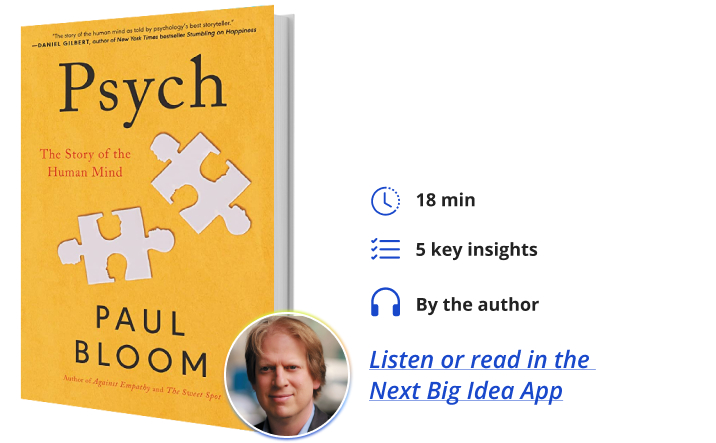 Psych: The Story of the Human Mind By Paul Bloom