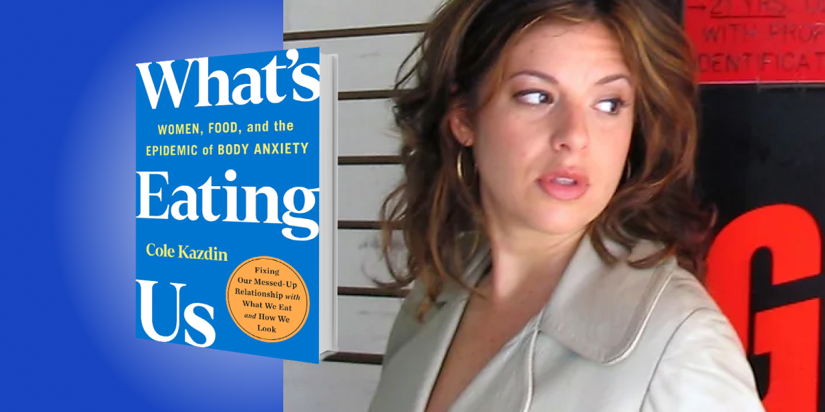 What’s Eating Us: Women, Food, and the Epidemic of Body Anxiety