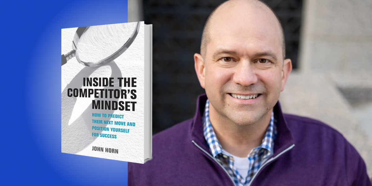 Inside the Competitor’s Mindset: How to Predict Their Next Move and Position Yourself for Success