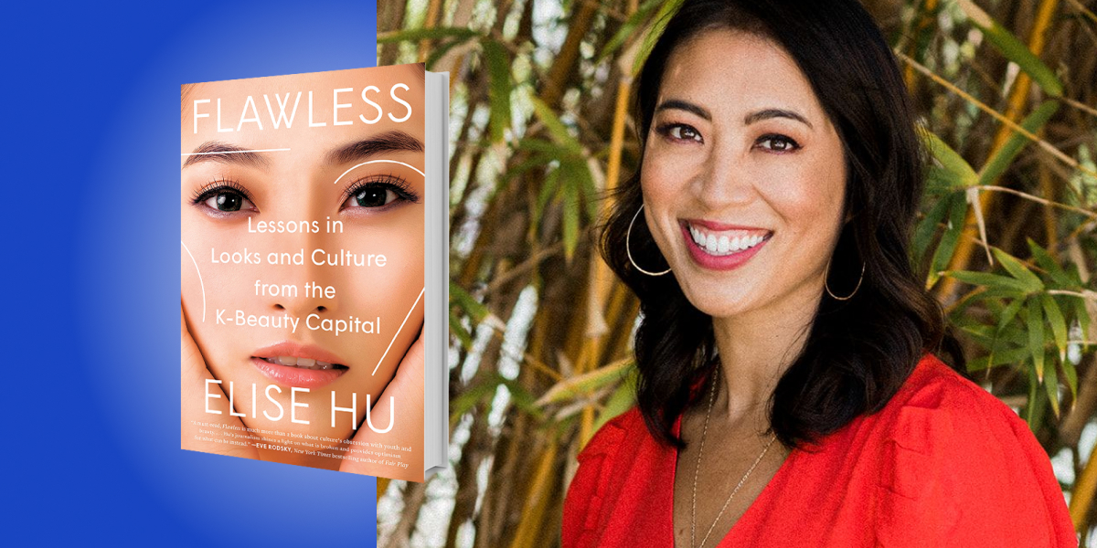 Flawless: Lessons in Looks and Culture from by Hu, Elise