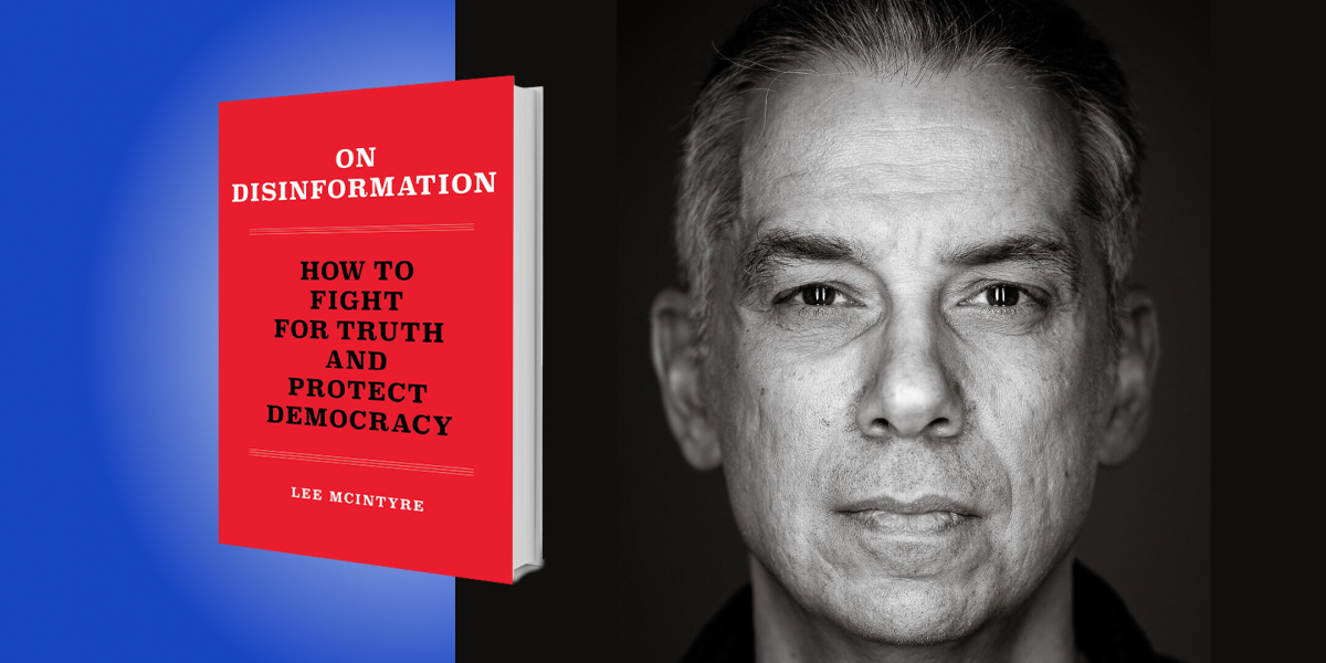 On Disinformation: How to Fight for Truth and Protect Democracy