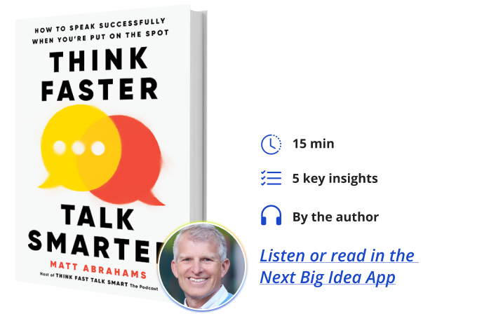 Think Faster, Talk Smarter: How to Speak Successfully When You're