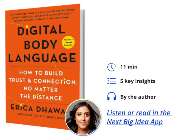 Digital Body Language: How to Build Trust and Connection, No Matter the Distance By Erica Dhawan