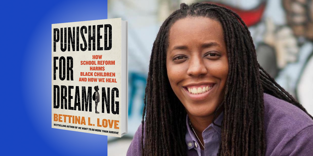 Punished for Dreaming: How School Reform Harms Black Children and How We Heal