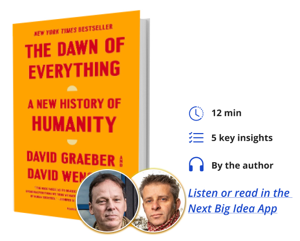 The Dawn of Everything: A New History of Humanity By David Graeber and David Wengrow