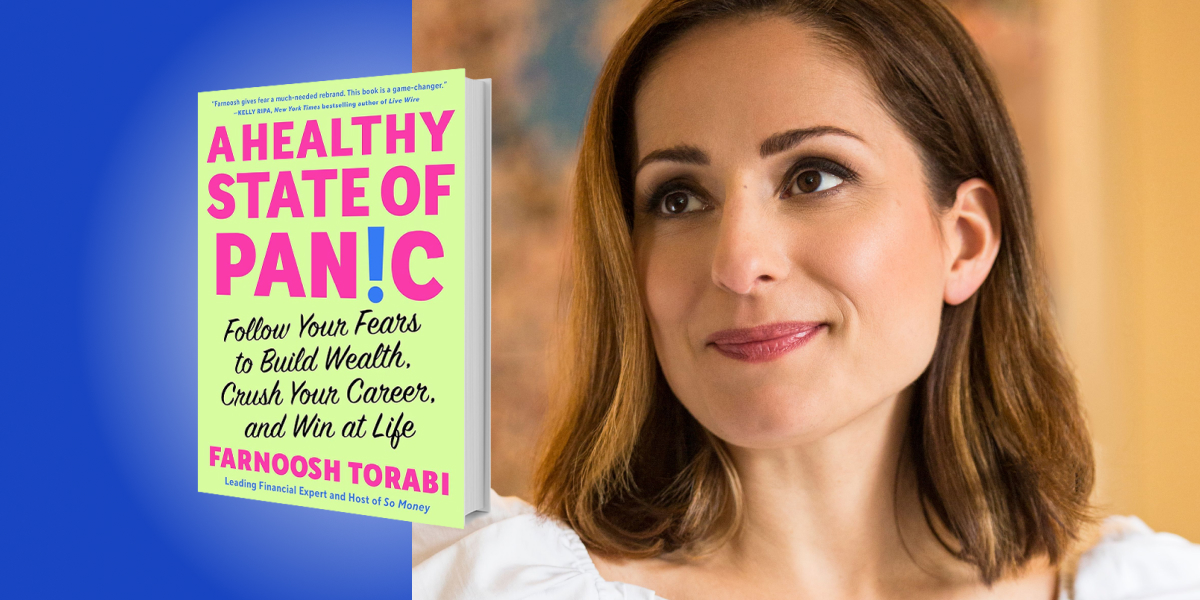A Healthy State of Panic: Follow Your Fears to Build Wealth, Crush Your Career and Win at Life