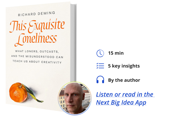 This Exquisite Loneliness Richard Deming Next Big Idea Club