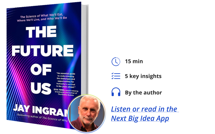 The Future of Us Jay Ingram Next Big Idea Club