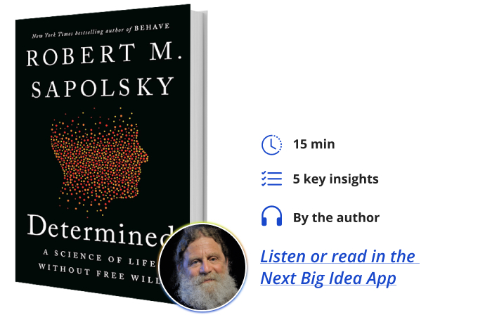 Determined Robert Sapolsky Next Big Idea Club
