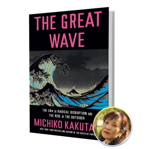The Great Wave Michiko Kakutani Next Big Idea Club