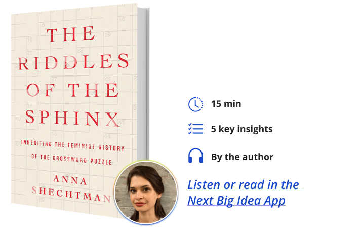 The Riddles of the Sphinx Anna Shechtman Next Big Idea Club