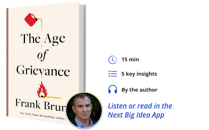 The Age of Grievance Frank Buni Next Big Idea Club