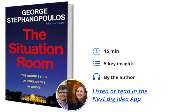 The Situation Room George Stephanopoulos The Next Big Idea Club