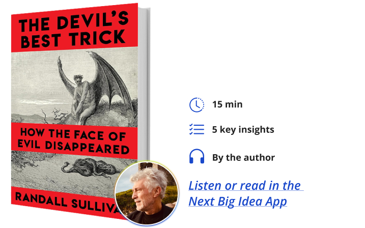 The Devil's Best Trick Next Big Idea Club Randall Sullivan