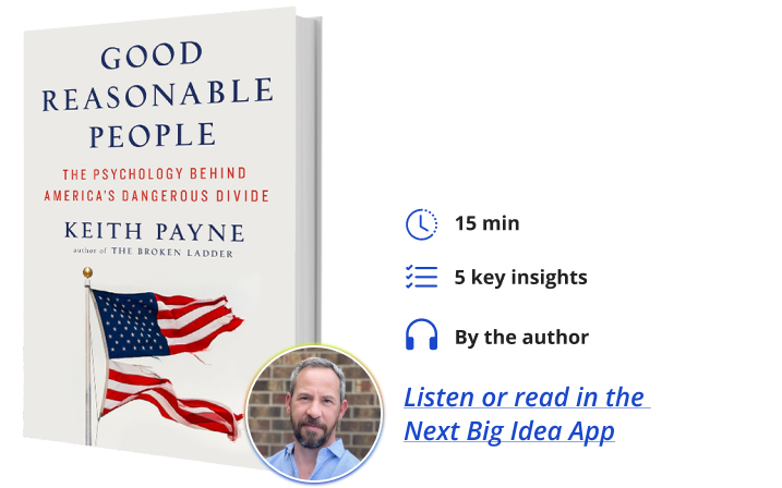 Good Reasonable People Keith Payne Next Big Idea Club