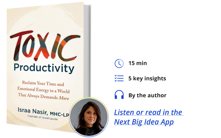 Toxic Productivity Israa Nasir Next Big Idea Club