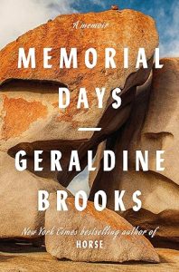 Memorial Days: A Memoir By Geraldine Brooks