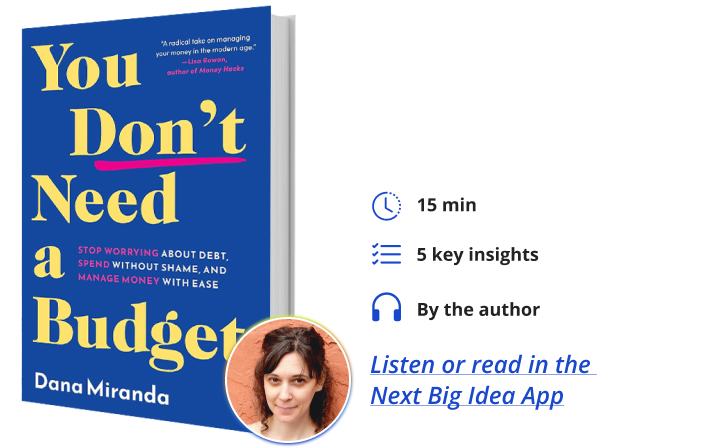 You Don't Need a Budget Dana Miranda Next Big Idea Club