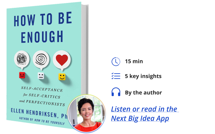 How to Be Enough Ellen Hendriksen Next Big Idea Club