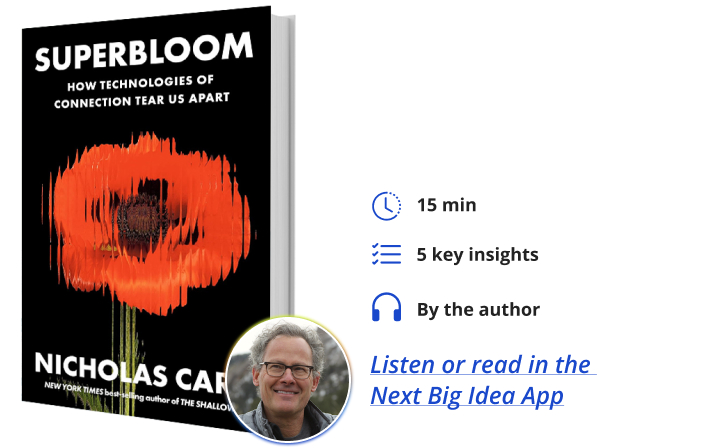 Superbloom Nicholas Carr Next Big Idea Club