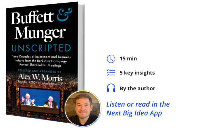 Alex Morris Buffett and Munger Unscripted Next Big Idea Club