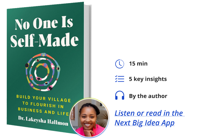 No One Is Self-Made Lakeysha Hallmon Book Bite Next Big Idea Club