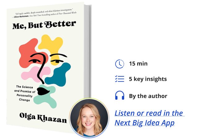 Me, But Better Olga Khazan Next Big Idea Club Book BIte