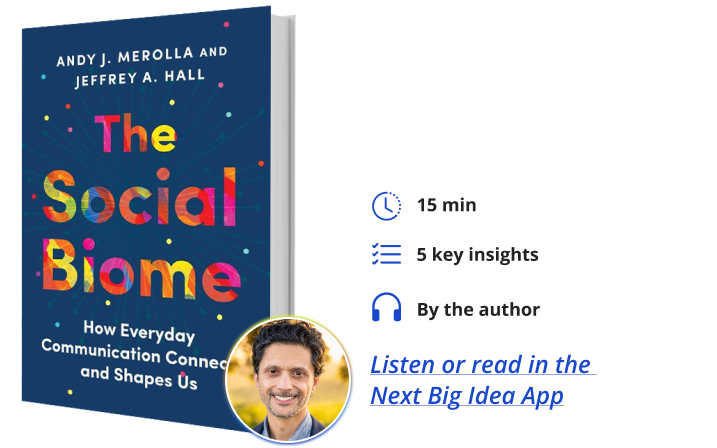 The Social Biome Andy Merolla Jeffrey Hall Next Big Idea Club