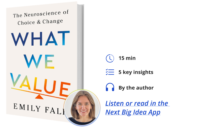 What We Value Emily Falk Next Big Idea Club Book Bite