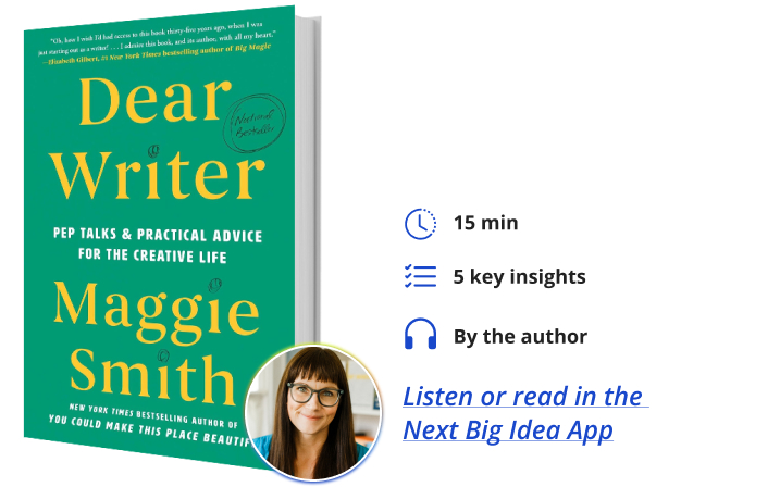 Maggie Smith Dear Writer Next Big Idea Club Book Bite