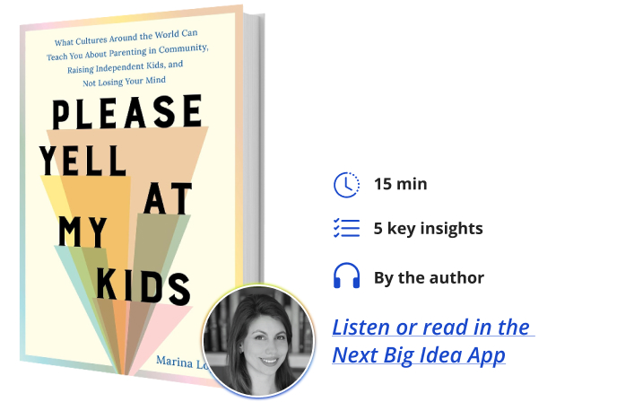 Please Yell at My Kids Marina Lopes Next Big Idea Club Book Bite
