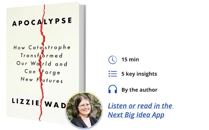 Apocalypse Lizzie Wade Next Big Idea Club Book Bite