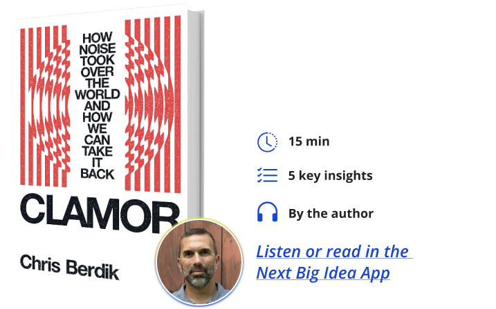 Clamor Chris Berdik Next Big Idea Club Book Bite