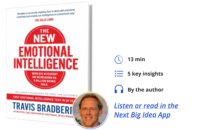 The New Emotional Intelligence Travis Bradberry Next Big Idea Club Book Bite