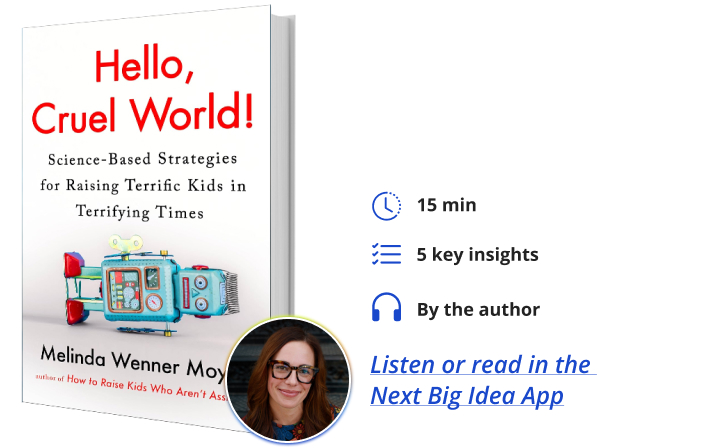 Hello Cruel World Melinda Wenner Moyer Next Big Idea Club Book Bite