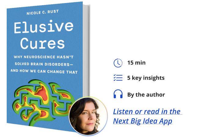 Elusive Cures Nicole Rust Next Big Idea Club Book Bite