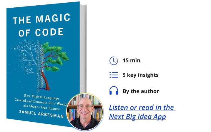 The Magic of Code Samuel Arbesman Next Big Idea Club