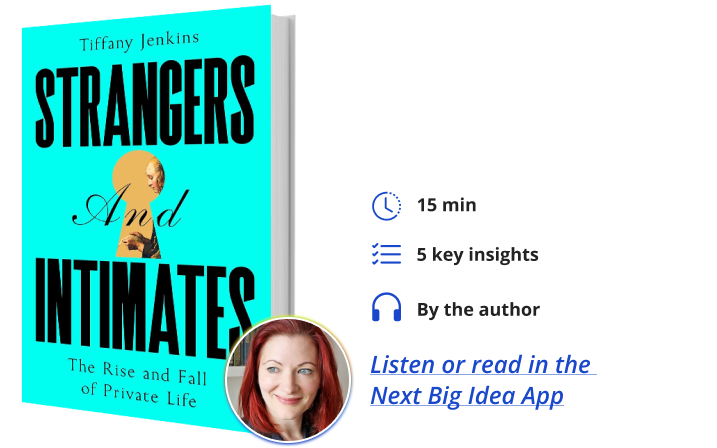 Strangers and Intimates Tiffany Jenkins Next Big Idea Club Book Bite