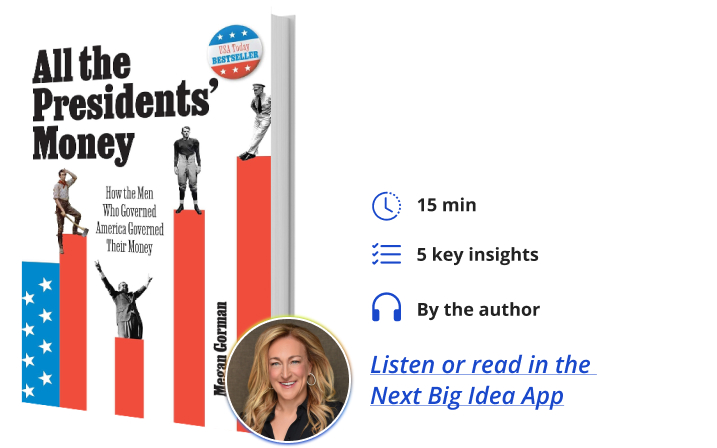 All the Presidents' Money Megan Gorman Next Big Idea Club Book Bite
