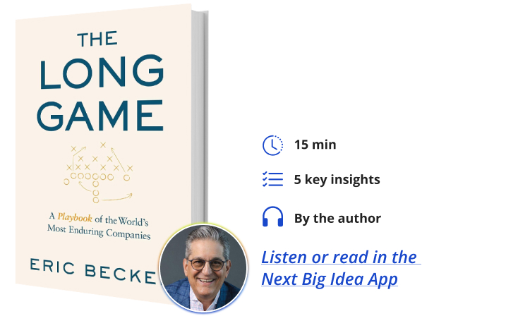The Long Game Eric Becker Next Big Idea Club Book Bite