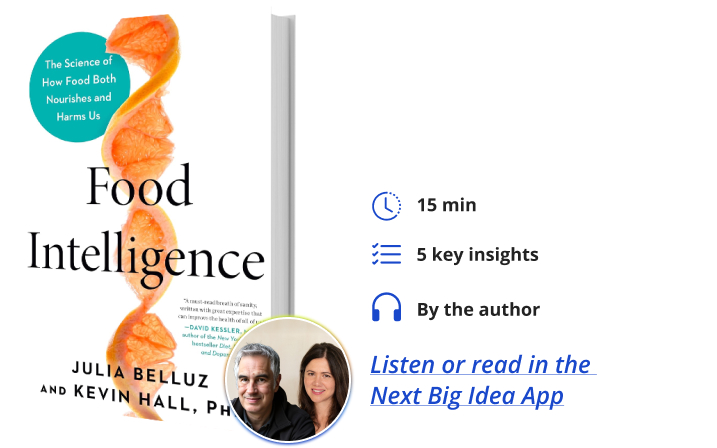 Food Intelligence Julia Belluz Kevin Hall Next Big Idea Club Book Bite